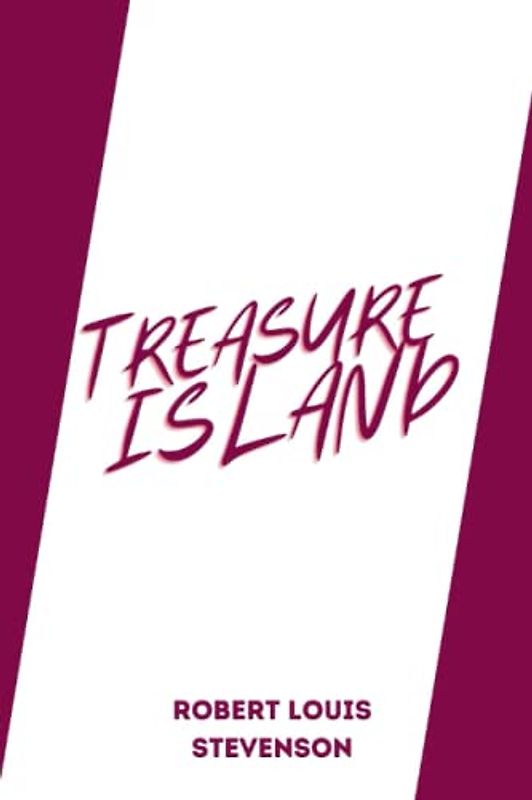 treasure island by Robert Louis Stevenson
