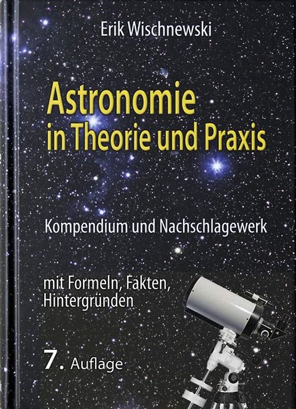 Astronomie in Theorie und Praxis