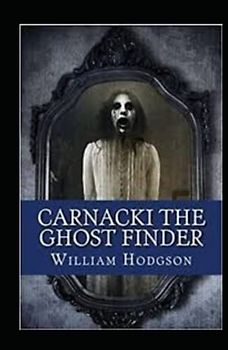 Carnacki, The Ghost Finder illustrated