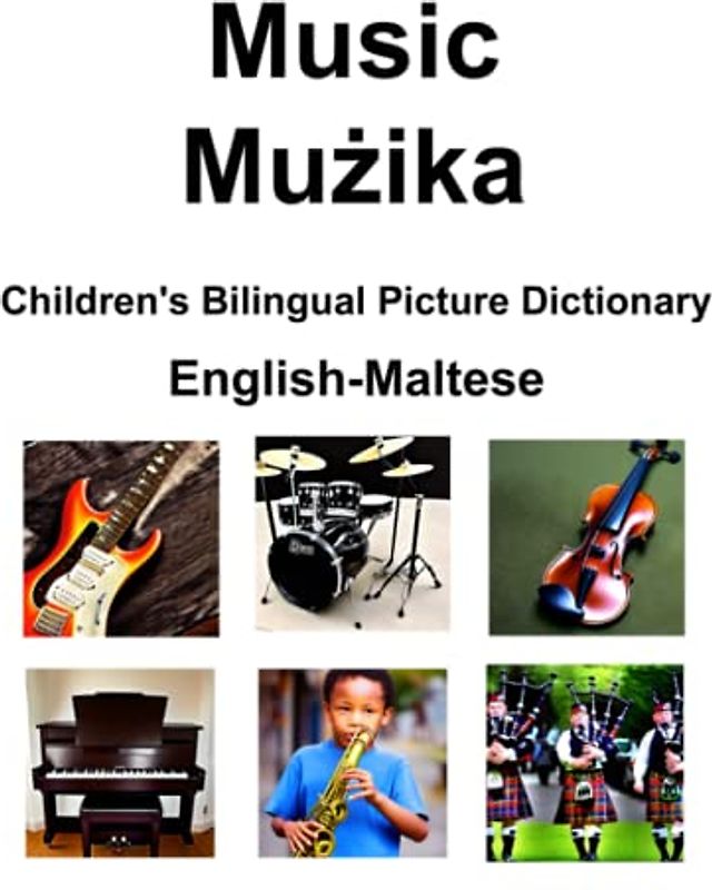 English-Maltese Music / Mużika Children’s Bilingual Picture Dictionary