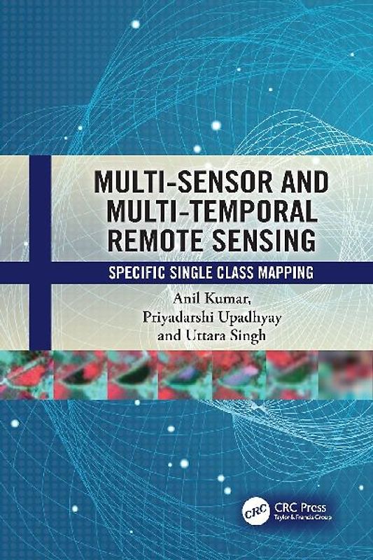 Multi-Sensor and Multi-Temporal Remote Sensing