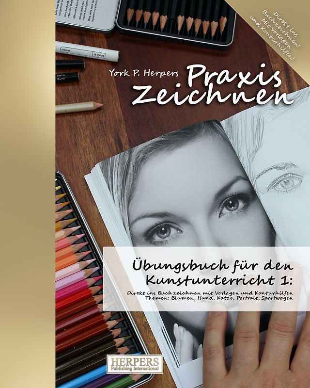 Praxis Zeichnen - Übungsbuch für den Kunstunterricht 1