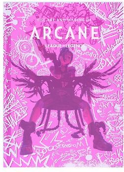 The Art and Making of Arcane