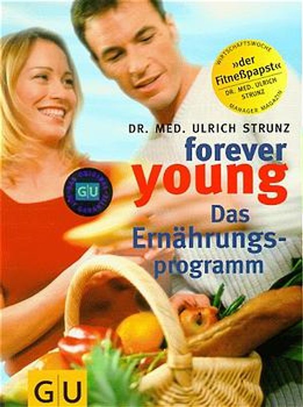 Forever young - Das Ernährungsprogramm