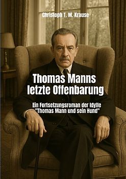 Thomas Manns letzte Offenbarung