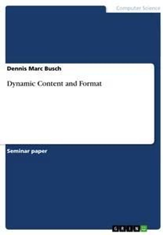 Dynamic Content and Format