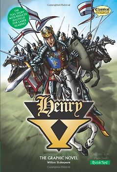 Henry V: Quick Text: The Graphic Novel (Classical Comics) - William Shakespeare