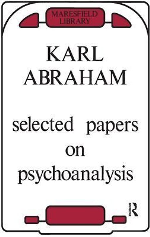 Selected Papers on Psychoanalysis