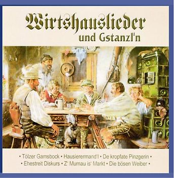 Various - Wirtshauslieder und Gstanzl'N