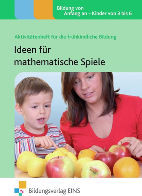 Aktivitätenhefte für die frühkindliche Bildung / Ideen für mathematische Spiele