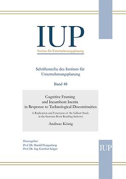 Cognitive Framing and Incumbent Inertia in Response to Technological Discontinuities