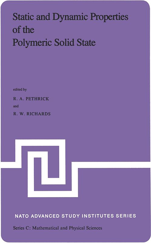 Static and Dynamic Properties of the Polymeric Solid State