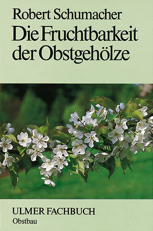 Die Fruchtbarkeit der Obstgehölze