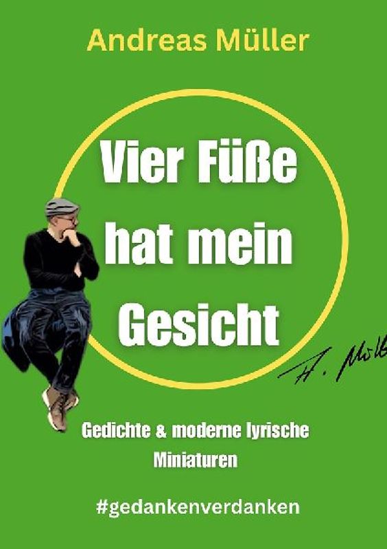 Vier Füße hat mein Gesicht