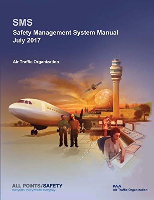 Safety Management System Manual: July 2017