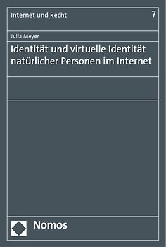 Identität und virtuelle Identität natürlicher Personen im Internet