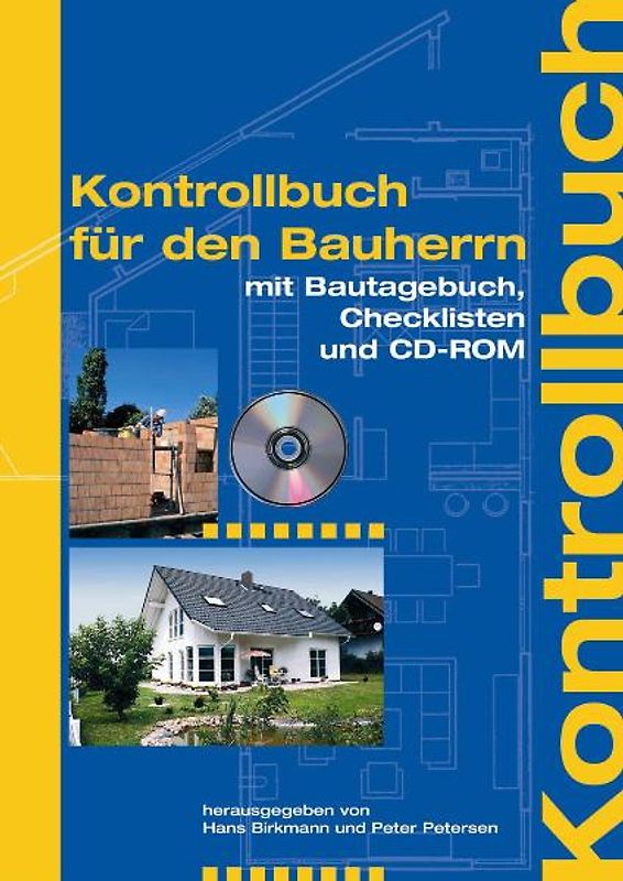 Kontrollbuch für den Bauherrn. Mit CD-ROM