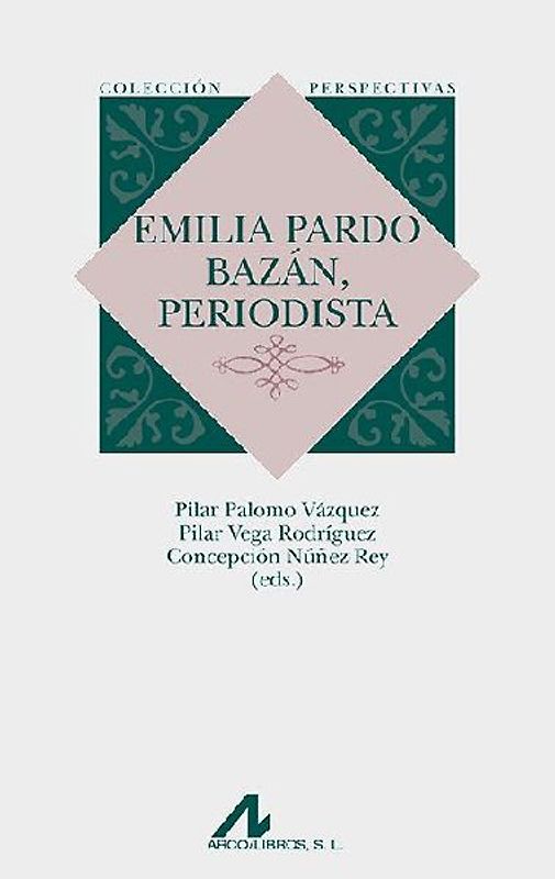 Emilia Pardo Bazán, periodista