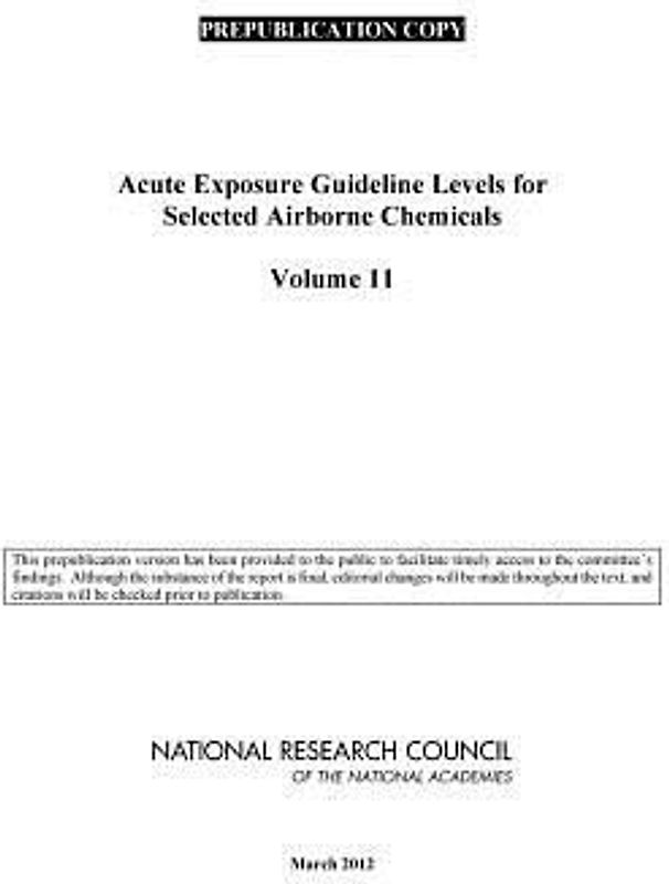 Acute Exposure Guideline Levels for Selected Airborne Chemicals