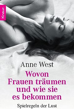 Wovon Frauen träumen - und wie sie es bekommen