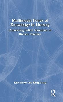 Multimodal Funds of Knowledge in Literacy