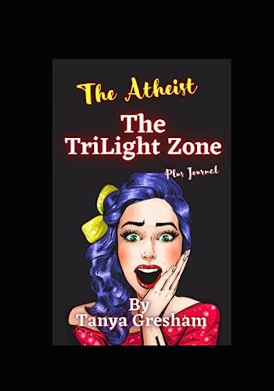 The TriLight Zone: The Atheist