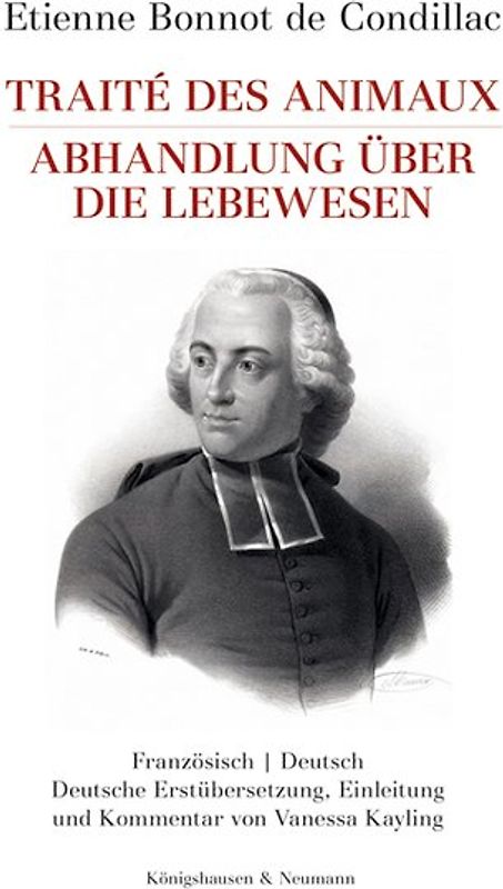 Etienne Bonnot de Condillac: Traité des animaux. Abhandlung über die Lebewesen
