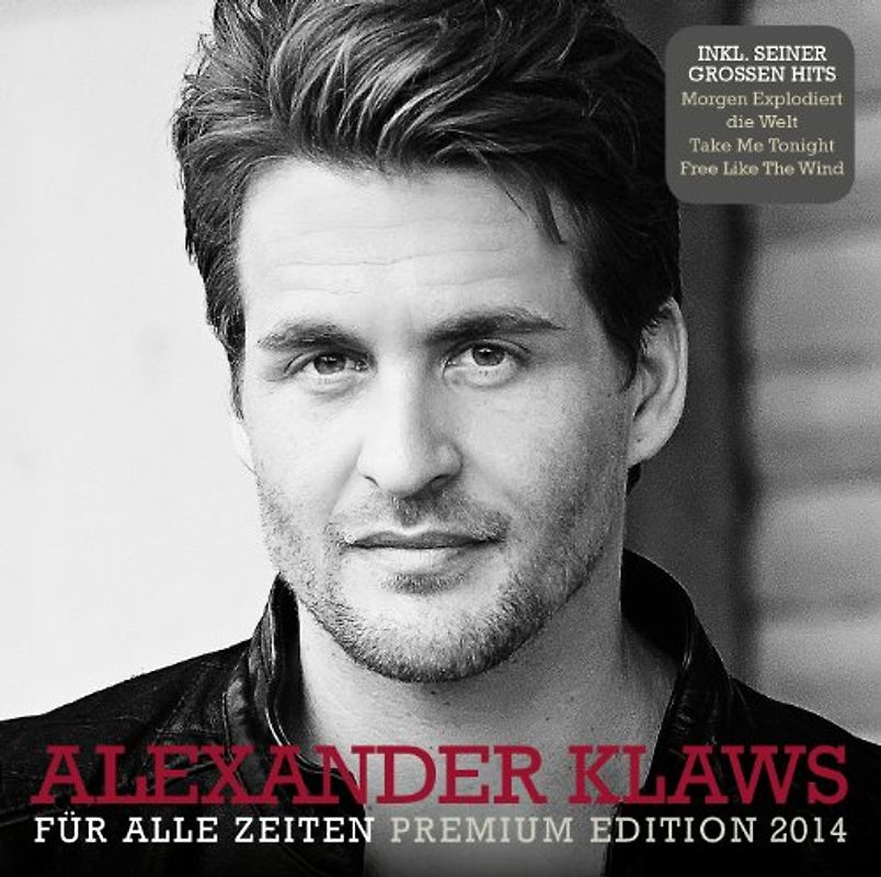 Klaws,Alexander - Für Alle Zeiten (Premium Edition 2014)