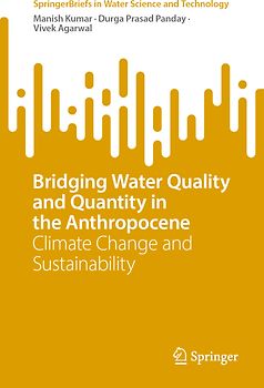 Bridging Water Quality and Quantity in the Anthropocene