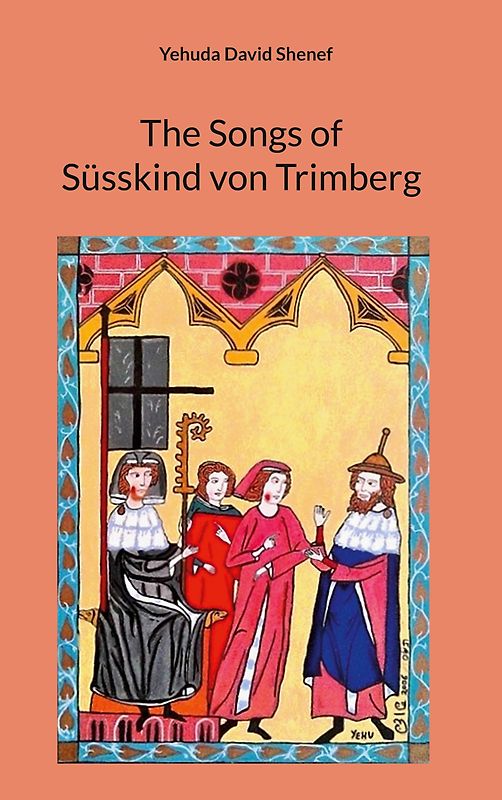 The Songs of Süsskind von Trimberg