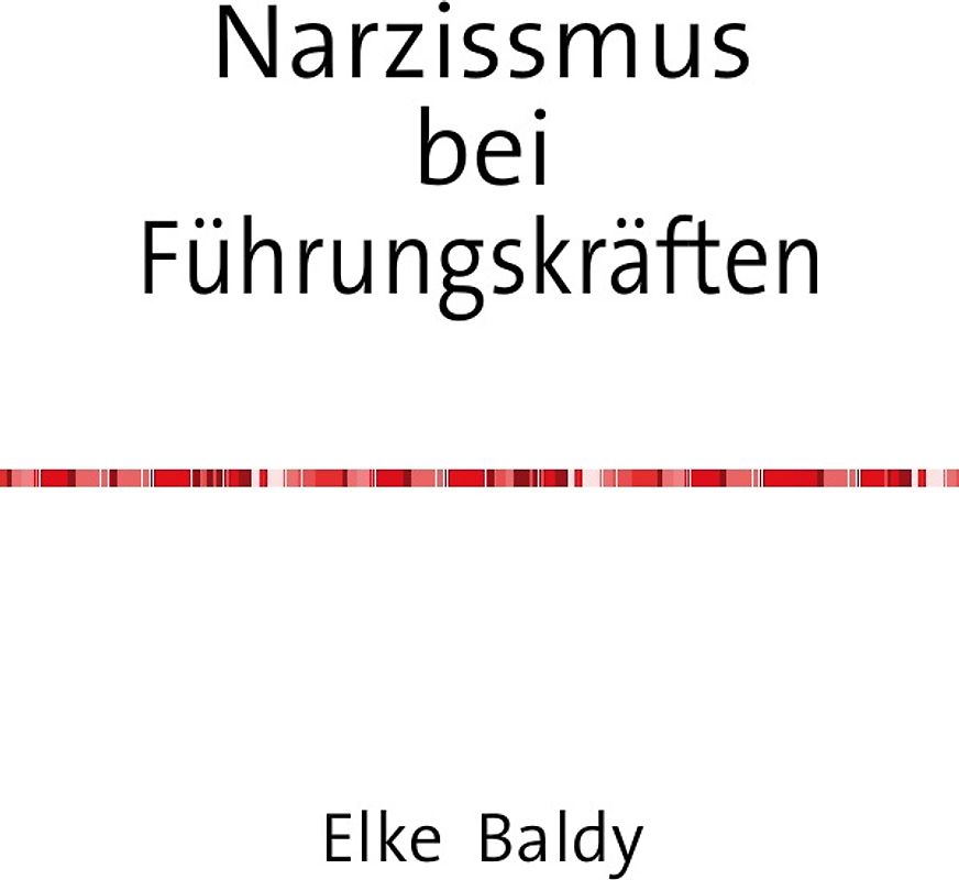 Narzissmus bei Führungskräften