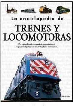 La enciclopedia de trenes y locomotoras