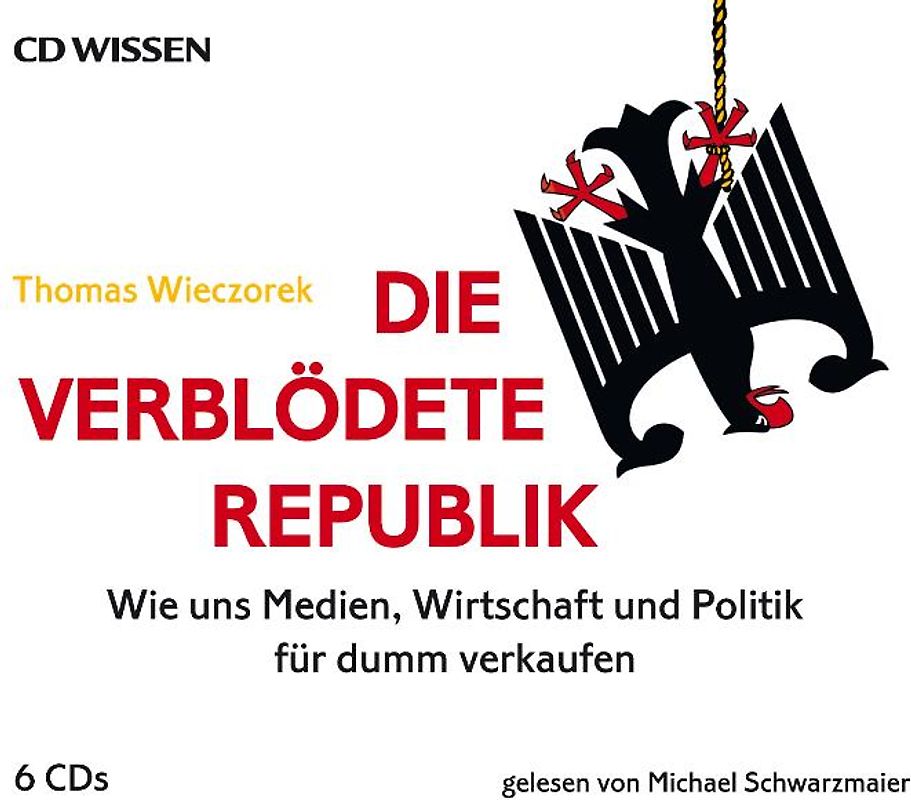 CD WISSEN - Die verblödete Republik