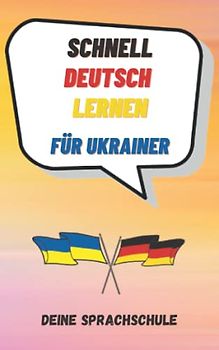 Schnell Deutsch lernen für Ukrainer
