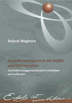 Qualitätsmanagement mit AQM3 und QM interaktiv