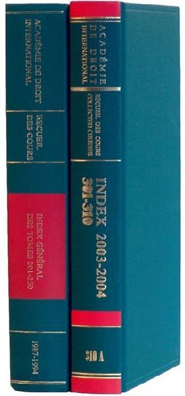 Recueil des Cours de l'Academie de Droit International de la Haye:Collected Courses of the Hague Academy of International Law General Index to Volumes 126 to 151