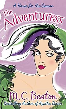 The Adventuress (A House for the Season, Band 5)