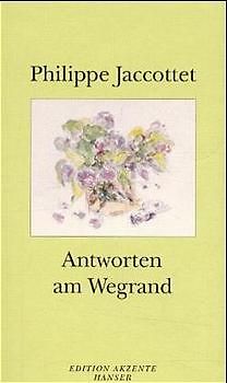 Antworten am Wegrand