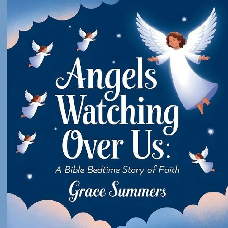Angels Watching Over Us