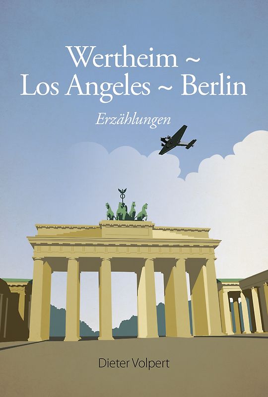 Wertheim - Los Angeles - Berlin