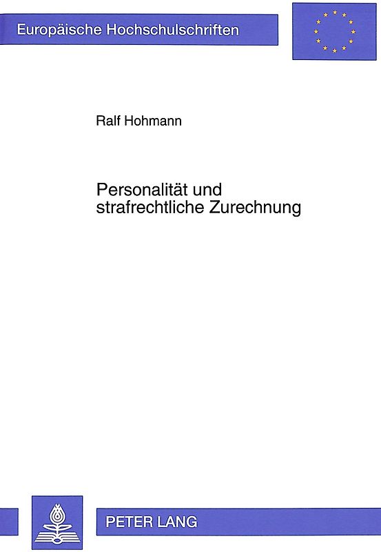 Personalität und strafrechtliche Zurechnung