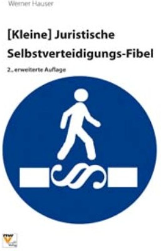 Die kleine juristische Selbstverteidigungsfibel