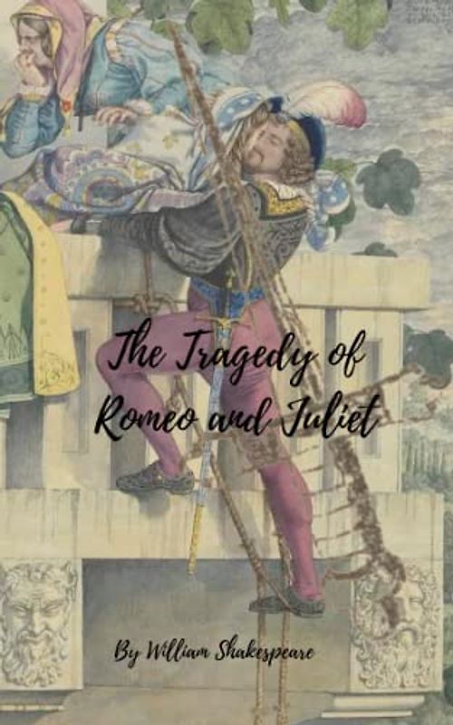 The Tragedy of Romeo and Juliet (Annotated)