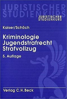 Kriminologie, Jugendstrafrecht, Strafvollzug