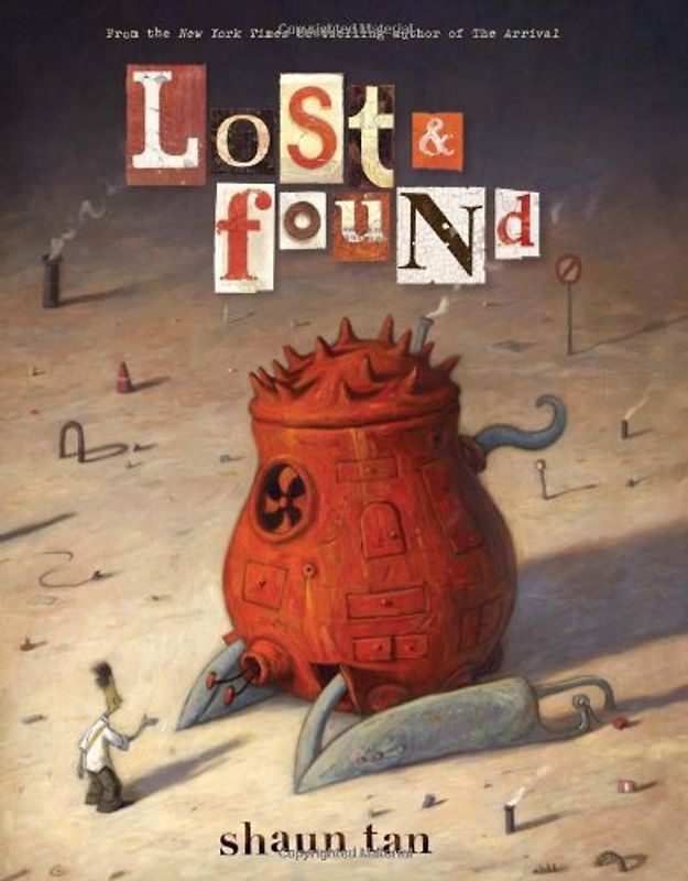 Lost and Found, Volume 3 (Lost and Found Omnibus) - Shaun Tan