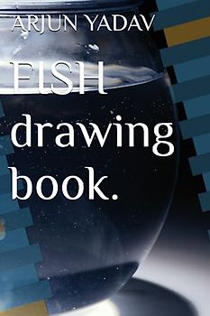 FISH drawing book.
