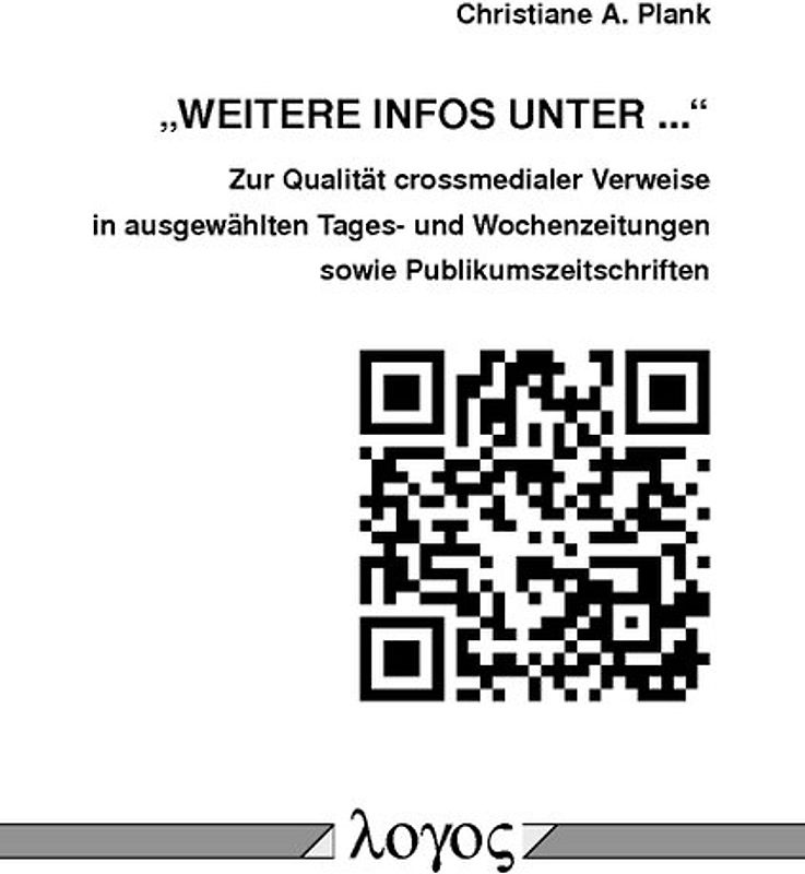 "Weitere Infos unter...". Zur Qualität crossmedialer Verweise in ausgewählten Tages- und Wochenzeitungen sowie Publikumszeitschriften
