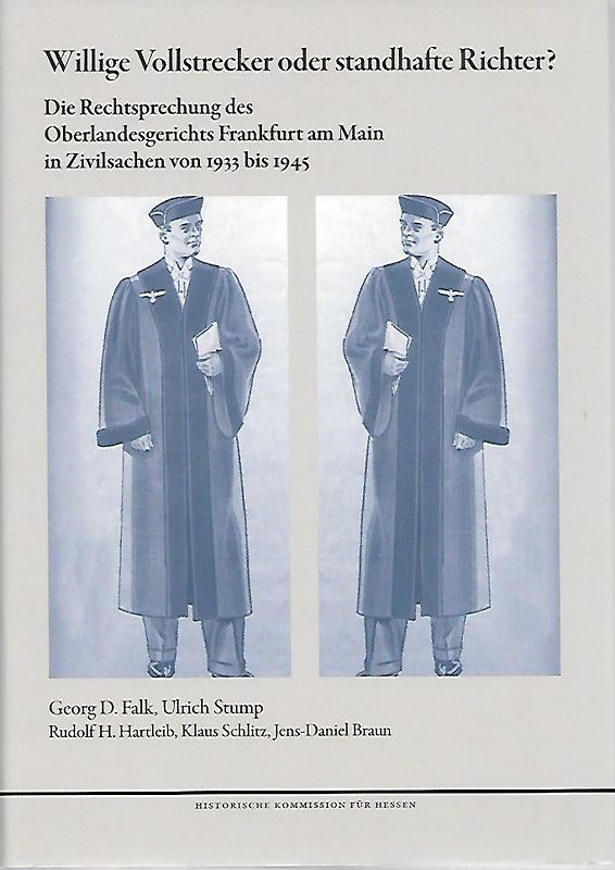 Willige Vollstrecker oder standhafte Richter?