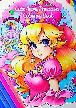 Cutie Anime Princesses Colouring Book