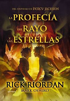 La Profecía del Rayo Y Las Estrellas / From the World of Percy Jackson: The Sun and the Star